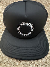 No Chapters Wasted Trucker Cap